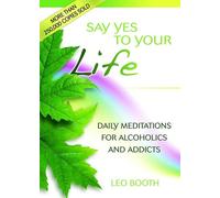 Leo Booth Say Yes to Your Life (Tascabile)