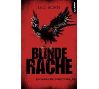 Leo Born Blinde Rache: Ein Mara Billinsky Thriller (Ein Fall für Mar (Tascabile)
