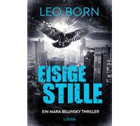 Leo Born Eisige Stille. Ein Mara-Billinsky-Thriller (Ein Fall für Ma (Tascabile)
