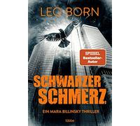 Leo Born Schwarzer Schmerz: Ein Mara Billinsky Thriller (Ein Fall fü (Tascabile)