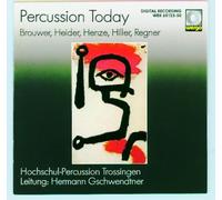 Leo Brouwer Brouwer/Heider/Henze/Hiller/Regner: Percussion Today (CD) Album