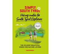 Leo Brugger Han Simply South Tyrol: hiking routes for South Tyrol ex (Tascabile)