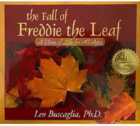 Leo Buscaglia Fall of Freddie the Leaf (Copertina rigida)