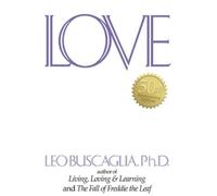 Leo Buscaglia Love Special Edition (Copertina rigida)