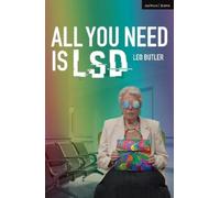 Leo Butler All You Need is LSD (Tascabile) Modern Plays