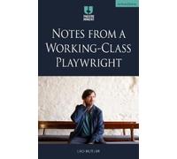 Leo Butler Notes from a Working-Class Playwrigh (Tascabile) (PRESALE 27/11/2025)
