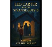 Leo Carter and the Strange Guests: Aethermere Chronicles - Book One