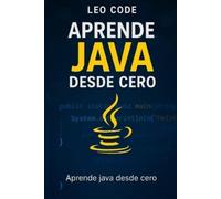 Leo Code Aprende a Programar en Java Desde Cero (Tascabile)