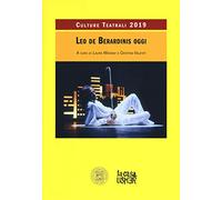 Leo De Berardinis oggi. Culture teatrali 2019