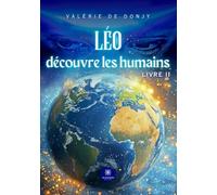 Léo découvre les humains: Livre 2