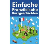 Léo DuPont Einfache Französische Kurzgeschichten (Tascabile)