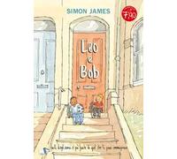 Leo e Bob. Ediz. a colori