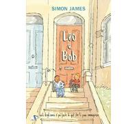 Leo e Bob. Ediz. a colori