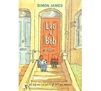 Leo e Bob. Ediz. a colori