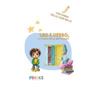 LEO E DEBBO, LA MAGIA DELLA GENTILEZZA: + DIARIO DELLE COSE BELLE
