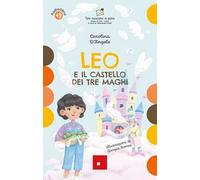 Leo e il castello dei tre maghi. Con audiolibro