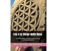 Leo e la stirpe della rosa