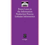 Leo Egghe Power Laws in the Information Production Process (Copertina rigida)