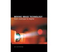 Leo Enticknap Moving Image Technology - from Zoetrope to Digital (Tascabile)