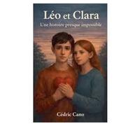 Léo et Clara - une histoire presque impossible