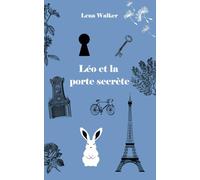 Léo et la porte secrète: Tome 1