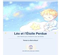 Léo et l'Étoile Perdue: Le Gardien des Rêves