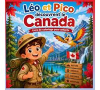 Léo et Pico découvrent le Canada: Livre de coloriage pour enfant