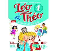 Leo et Theo. Livre de l'eleve. Per la Scuola elementare. Con e-book. Con espansione online (Vol. 1): Student's Book + Digital Book 1