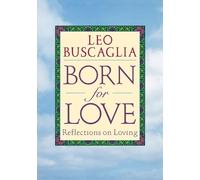Leo F. Buscaglia Born for Love (Tascabile)