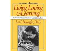 Leo F. Buscaglia Living Loving and Learning (Tascabile)