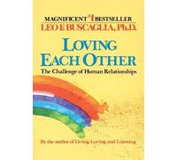 Leo F. Buscaglia Loving Each Other (Tascabile)