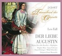 Leo Fall Der Liebe Augustin