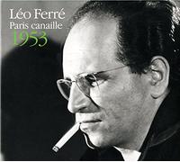 Leo Ferre - Paris Canaille 1953