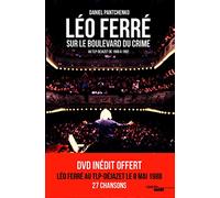 Léo Ferré sur le boulevard du crime: Au TLP-Déjazet de 1986 à 1992