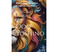 Leo Flame of the Lion’s Roar: Where Courage Ignites & Legends Are Born