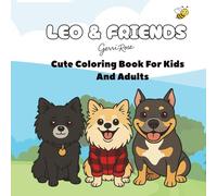 Leo & Friends: Cute Coloring Book For Kids And Adults