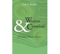 Leo G Perdue Wisdom & Creation (Tascabile)
