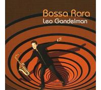 Leo Gandelman Bossa Rara (CD) Album