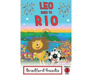 Leo goes to Rio: A Children's Book Adventure in Rio de Janeiro