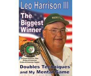 Leo Harrison III: The Biggest Winner- Doubles Techniques and My Mental Game