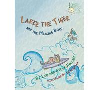 Leo Holland Steve Holland Laree the Tiger and the Missing Boat (Tascabile)