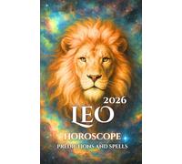Leo: Horoscope, Predictions, and Spells