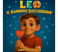 LEO IL BAMBINO "ZUCCHERINO"