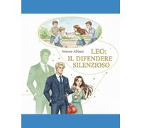 LEO: IL DIFENSORE SILENZIOSO