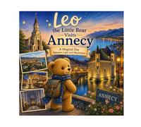 Leo in Annecy: N°8 - A magical day between lake and mountains