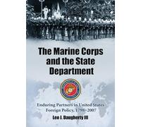 Leo J. Daugherty The Marine Corps and the State Department (Tascabile)