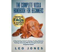 Leo Jones The Complete Vizsla Handbook for Beginners (Tascabile)