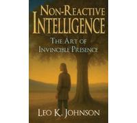 Leo K Johnson Non-Reactive Intelligence (Tascabile)