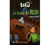 Leo. La scuola dei veleni dai saraceni