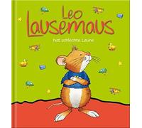 Leo Lausemaus hat schlechte Laune (Copertina rigida)
